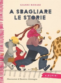 Image of A sbagliare le storie