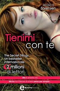 Image of Tienimi con te. The Secret Trilogy